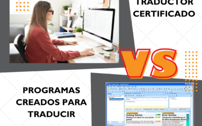 Programas creados para traducir vs la responsabilidad del Traductor Certificado