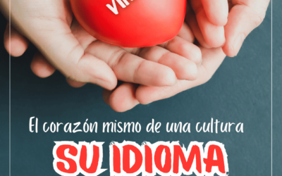 El corazón mismo de una cultura – su idioma